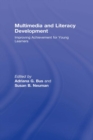 Multimedia and Literacy Development : Improving Achievement for Young Learners - eBook