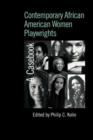 Contemporary African American Women Playwrights : A Casebook - eBook