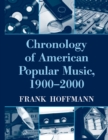 Chronology of American Popular Music, 1900-2000 - eBook