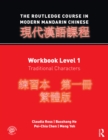 The Routledge Course in Modern Mandarin Chinese : Workbook Level 1, Traditional Characters - eBook