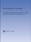 Surviving the Crossing : (Im)migration, Ethnicity, and Gender in Willa Cather, Gertrude Stein, and Nella Larsen - eBook