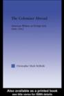 The Colonizer Abroad : Island Representations in American Prose from Herman Melville to Jack London - eBook