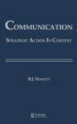 Communication : Strategic Action in Context - eBook