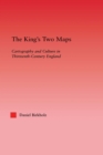 The King's Two Maps : Cartography & Culture in Thirteenth-Century England - eBook