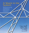 A Shock to the System : Restructuring America's Electricity Industry - eBook