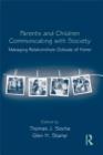 Parents and Children Communicating with Society : Managing Relationships Outside of the Home - eBook