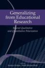 Generalizing from Educational Research : Beyond Qualitative and Quantitative Polarization - eBook