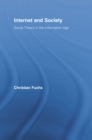 Internet and Society : Social Theory in the Information Age - eBook