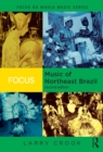 Focus: Music of Northeast Brazil - eBook