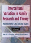 Intercultural Variation in Family Research and Theory : Implications for Cross-National Studies Volumes I & II - eBook