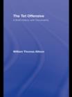 The Tet Offensive : A Brief History with Documents - eBook
