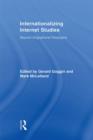 Internationalizing Internet Studies : Beyond Anglophone Paradigms - eBook