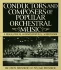 Conductors and Composers of Popular Orchestral Music : A Biographical and Discographical Sourcebook - eBook