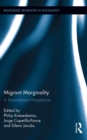 Migrant Marginality : A Transnational Perspective - eBook