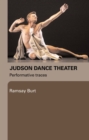 Judson Dance Theater : Performative Traces - eBook