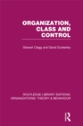 Organization, Class and Control (RLE: Organizations) - eBook