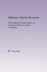 Making a Market Economy : The Institutionalizational Transformation of a Freshwater Fishery in a Chinese Community - eBook