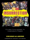 Insurrection : Citizen Challenges to Corporate Power - eBook