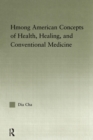 Hmong American Concepts of Health - eBook