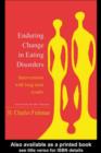 Enduring Change in Eating Disorders : Interventions with Long-Term Results - eBook