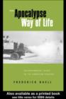 From Apocalypse to Way of Life : Environmental Crisis in the American Century - eBook