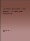 University Autonomy in Russian Federation Since Perestroika - eBook