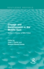 Change and Development in the Middle East (Routledge Revivals) : Essays in honour of W.B. Fisher - eBook