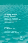 Science at the Cross Roads (Routledge Revivals) : Papers from The Second International Congress of the History of Science and Technology 1931 - eBook