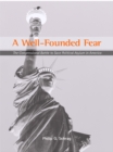 A Well-Founded Fear : The Congressional Battle to Save Political Asylum in America - eBook