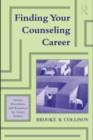 Finding Your Counseling Career : Stories, Procedures, and Resources for Career Seekers - eBook