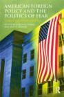 American Foreign Policy and The Politics of Fear : Threat Inflation since 9/11 - eBook