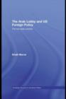 The Arab Lobby and US Foreign Policy : The Two-State Solution - eBook