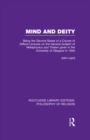 Mind and Deity : Being the Second Series of a Course of Gifford Lectures on the General Subject of Metaphysics and Theism given in the University of Glasgow in 1940 - eBook