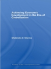 Achieving Economic Development in the Era of Globalization - eBook