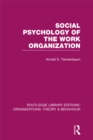 Social Psychology of the Work Organization (RLE: Organizations) - eBook