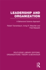 Leadership and Organization (RLE: Organizations) : A Behavioural Science Approach - eBook