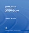 Pricing Theory, Financing of International Organisations and Monetary History - eBook