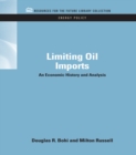 Limiting Oil Imports : An Economic History and Analysis - eBook