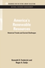 America's Renewable Resources : Historical Trends and Current Challenges - eBook