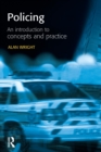 Policing: An introduction to concepts and practice - eBook