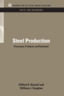 Steel Production : Processes, Products, and Residuals - eBook