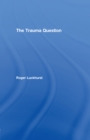 The Trauma Question - eBook