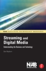 Streaming and Digital Media : Understanding the Business and Technology - eBook