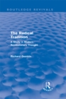 The Radical Tradition (Routledge Revivals) : A Study in Modern Revolutionary Thought - eBook