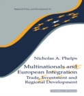 Multinationals and European Integration : Trade, Investment and Regional Development - eBook