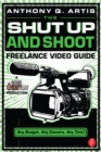 The Shut Up and Shoot Freelance Video Guide - eBook