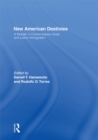 New American Destinies : A Reader in Contemporary Asian and Latino Immigration - eBook