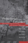 Postcolonial Urbanism : Southeast Asian Cities and Global Processes - eBook