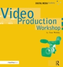 Video Production Workshop : DMA Series - eBook