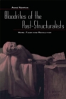Bloodrites of the Post-Structuralists : Word Flesh and Revolution - eBook